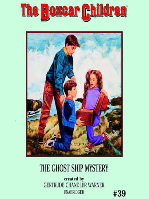 Title details for The Ghost Ship Mystery by Gertrude Chandler Warner - Available